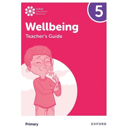 Oxford International Primary Wellbeing: Teacher Guide 5 - Paperback
