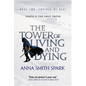 The Tower of Living and Dying - Paperback