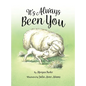 It's Always Been You - Hardcover