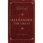 Alexander the Great: Makers of History - Paperback
