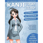 Kanji From Zero! 1: Proven Techniques to Master Kanji Used by Students All Over the World. - Paperback