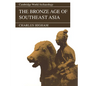 The Bronze Age of Southeast Asia - Paperback