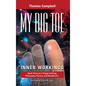 My Big TOE - Inner Workings H: Book 3 of a Trilogy Unifying Philosophy, Physics, and Metaphysics - Hardcover