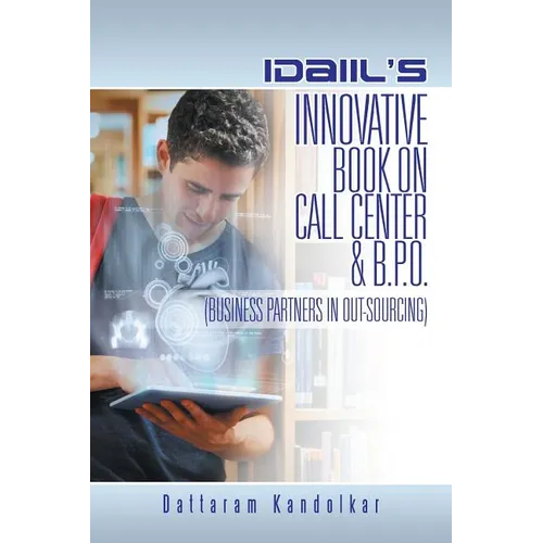 Idaiil's Innovative Book on Call Center & B.P.O. (Business Partners in Outsourcing) - Paperback