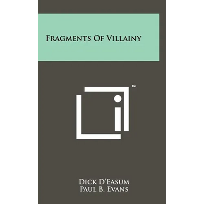 Fragments of Villainy - Hardcover