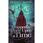 Trapped in Once Upon a Time - Hardcover