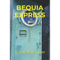 Bequia Express - Paperback