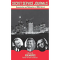 Secret Service Journals: Assassination and Redemption in 1960s Detroit - Hardcover