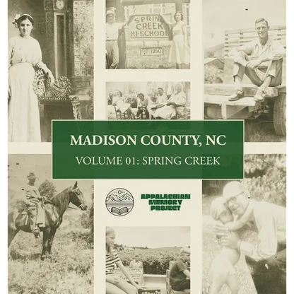 Madison County, NC: Volume One - Spring Creek - Hardcover