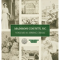 Madison County, NC: Volume One - Spring Creek - Hardcover
