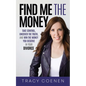 Find Me the Money: Take Control, Uncover the Truth, and Win the Money You Deserve in Your Divorce - Paperback