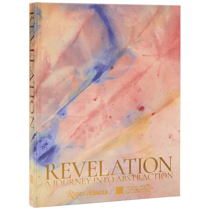 Revelation: A Journey Into Abstraction - Hardcover