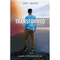 Transformed: A Spiritual Journey - Paperback