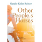 Other People's Horses (Alex & Alexander: Book Three - Paperback