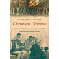 Christian Citizens: Reading the Bible in Black and White in the Postemancipation South - Paperback