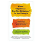 When "Spiritual But Not Religious" Is Not Enough: Seeing God in Surprising Places, Even the Church - Paperback