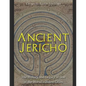 Ancient Jericho: The History and Legacy of One of the World's Oldest Cities - Paperback