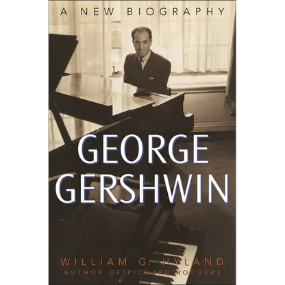 George Gershwin: A New Biography - Hardcover