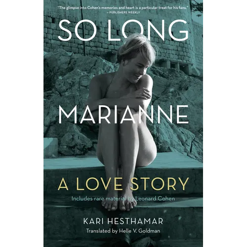 So Long, Marianne (Tp): A Love Story -- Includes Rare Material by Leonard Cohen - Paperback