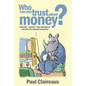 Who can you trust about money - Paperback