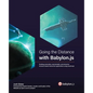 Going the Distance with Babylon.js: Building extensible, maintainable, and attractive browser-based interactive applications using JavaScript - Paperback