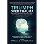 Triumph Over Trauma - Paperback