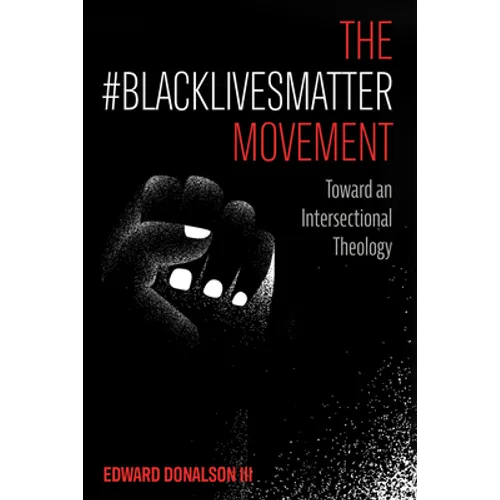 The #BlackLivesMatter Movement - Paperback