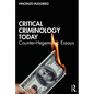 Critical Criminology Today: Counter-Hegemonic Essays - Paperback