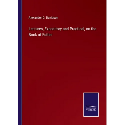 Lectures, Expository and Practical, on the Book of Esther - Paperback