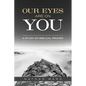 Our Eyes Are On You: A Study of Biblical Prayer - Paperback