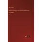 Rational Theology and Christian Philosophy in England: Vol. I - Hardcover