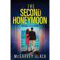 The Second Honeymoon: An addictive psychological thriller with a shocking final twist - Paperback