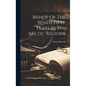 Bishop Of The Winds Fifty Years In The Arctic Regions - Hardcover