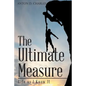 The Ultimate Measure - Life as I Know It - Paperback