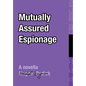Mutually Assured Espionage: Arenoc(r) - Hardcover