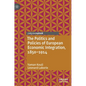 The Politics and Policies of European Economic Integration, 1850-1914 - Hardcover