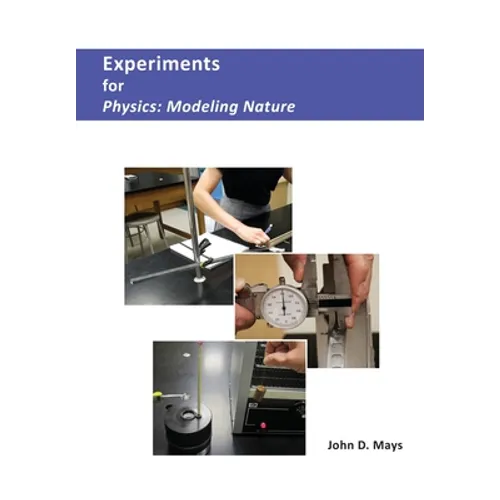 Experiments for Physics: Modeling Nature - Paperback