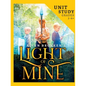 Light of Mine Unit Study: For Homeschool and Small Classes - Paperback