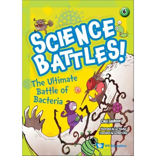 The Ultimate Battle of Bacteria - Paperback