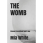 The Womb: planned parenthood God's way - Paperback