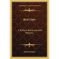 Rest Days: A Study in Early Law and Morality - Paperback