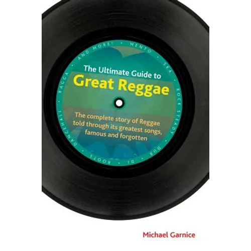 The Ultimate Guide to Great Reggae - Hardcover