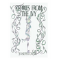 Stories from the Ivy: A collection of strange tales - Paperback