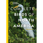 National Geographic Complete Birds of North America, 3rd Edition: Featuring More Than 1,000 Species with the Most Detailed Information Found in a Sing - Hardcover