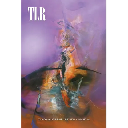 Tahoma Literary Review: Issue 24 - Paperback