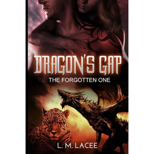 Dragon's Gap: The Forgotten One - Paperback