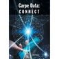 Carpe Data: Connect - Hardcover