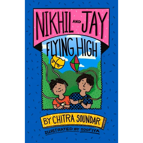 Nikhil and Jay Flying High: Volume 4 - Paperback
