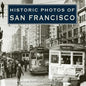 Historic Photos of San Francisco - Hardcover