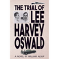 The Trial of Lee Harvey Oswald - Hardcover